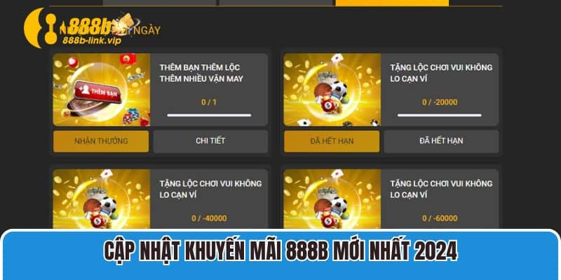 Khuyến Mãi 888B Cập Nhật Ưu Đãi Mới Nhất Từ 888B Cập nhật khuyến mãi 888B mới nhất 2024