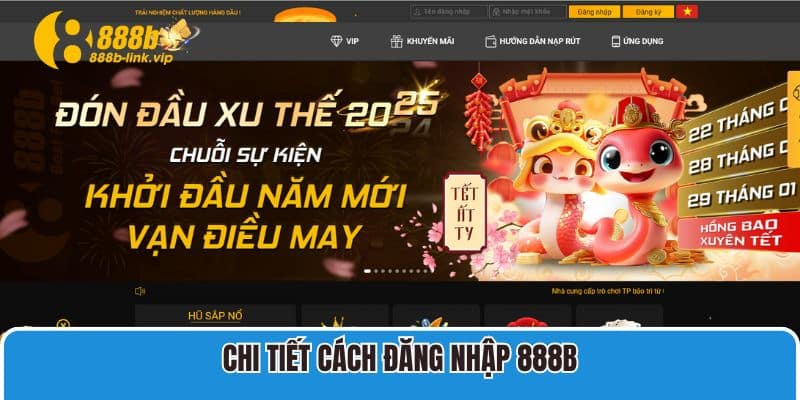 Chi tiết cách đăng nhập 888B