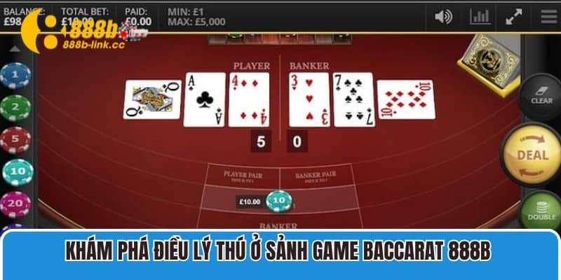 Khám phá điều lý thú ở sảnh game Baccarat 888B