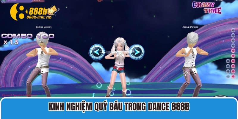 Kinh nghiệm quý báu trong Dance 888B