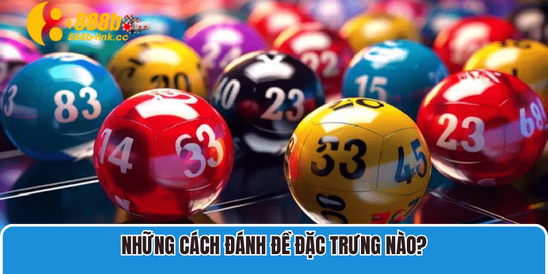 Những cách đánh đề đặc trưng nào?